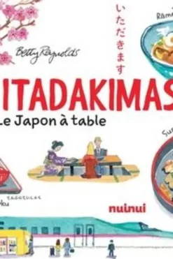 Itadakimasu. Le Japon à table, Betty Reynolds