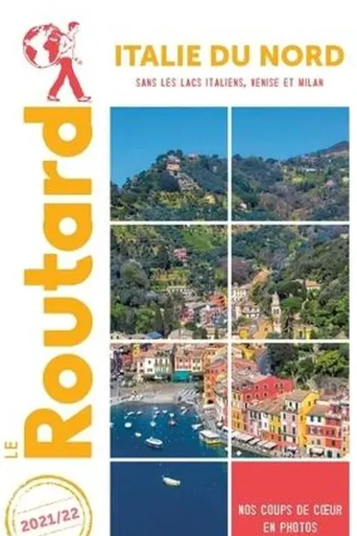 Italie du Nord. Edition 2021-2022, Le Routard