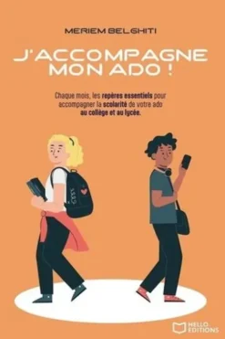 J'accompagne mon ado !, Meriem Belghiti