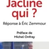 Jacline Qui ?, Jacline Mouraud