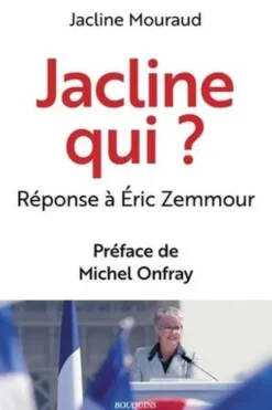 Jacline Qui ?, Jacline Mouraud