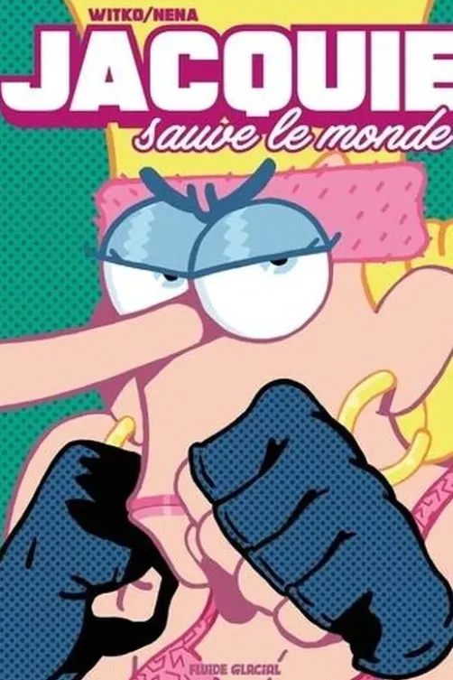 Jacquie sauve le monde, Néna
