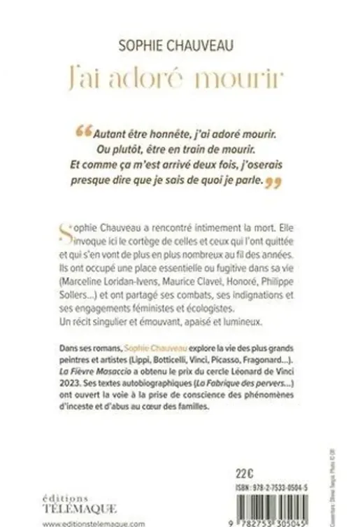 J'ai adoré mourir, Sophie Chauveau