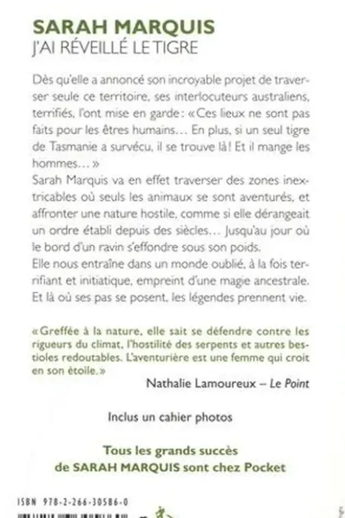J'ai réveillé le tigre. Tasmanie, épreuve initiatique dans l'Ouest inexploré, Sarah Marquis