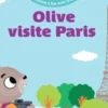J'apprends à lire avec Olive : Olive visite Paris. Maternelle, Nicole Amram
