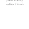 Jean Delay, psychiatre et écrivain