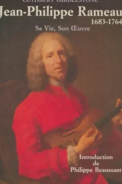 Jean-Philippe Rameau, Cuthbert Girdlestone