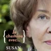 Je chemine avec... Susan George
