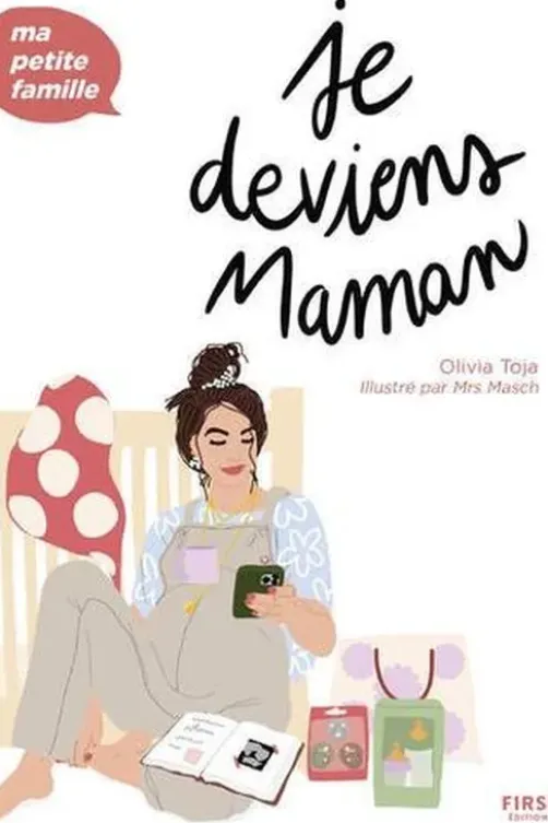 Je deviens maman, Olivia Toja