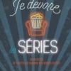 Je dévore les séries. 55 recettes de nos séries cultes !, Elisabeth Guedès