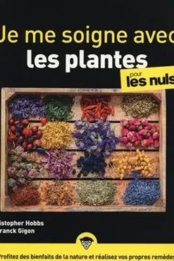 Je me soigne avec les plantes pour les Nuls, Christopher Hobbs
