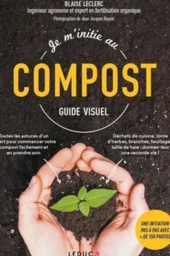 Je m'initie au compost, Blaise Leclerc