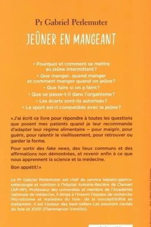 Jeûner en mangeant. Santé, forme, poids, longévité, Gabriel Perlemuter