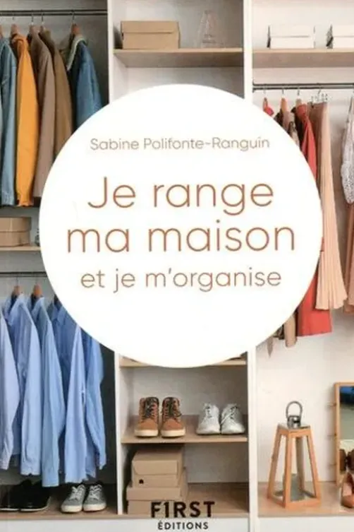 Je range ma maison et je m'organise, Sabine Polifonte-Ranguin