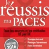 Je réussis ma PACES. Edition 2016, Arnaud Géa