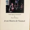 Je suis... Maurice Vlaminck, Odile Nguyen-Schoendorff