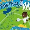 120 jeux spécial football avec l'OM, Hugo et Compagnie