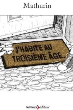 J'habite au troisième âge, Mathurin