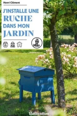 J'installe une ruche dans mon jardin, Henri Clément