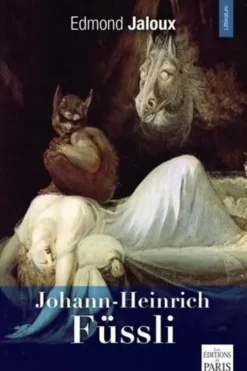 Johann-Heinrich Füssli, Edmond Jaloux