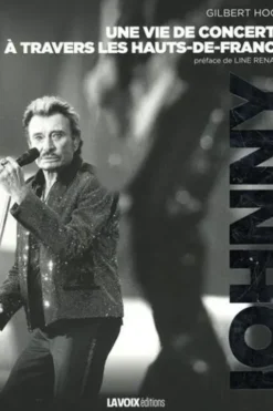 Johnny, une vie de concerts à travers les Hauts-de-France, Gilbert Hocq