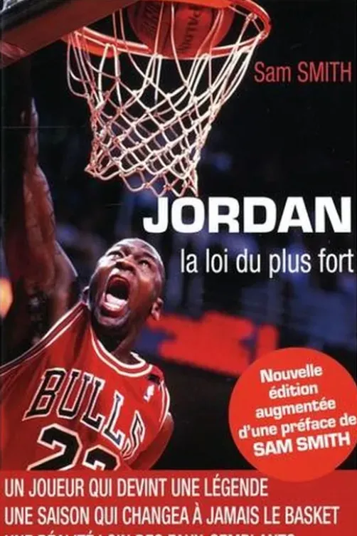 Jordan, la loi du plus fort. Edition revue et augmentée, Sam Smith