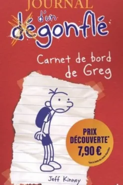 Journal d'un dégonflé Tome 1 : Carnet de bord de Greg Heffley, Jeff Kinney
