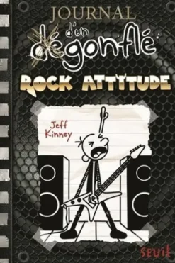 Journal d'un dégonflé Tome 17 : Rock attitude, Jeff Kinney