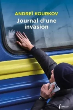 Journal d'une invasion, Andreï Kourkov