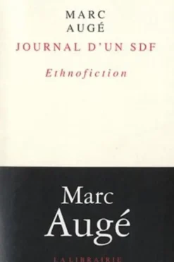Journal d'un SDF. Ethnofiction, Marc Augé