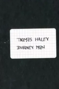 Journey man, Thomas Haley