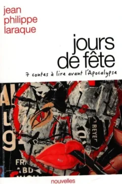 Jours de fête, Jean-Philippe Laraque