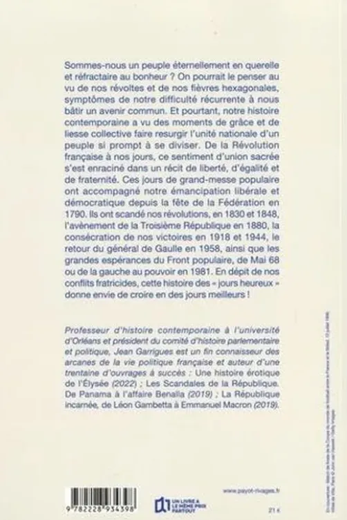 Jours heureux. Quand les Français rêvaient ensemble, Jean Garrigues