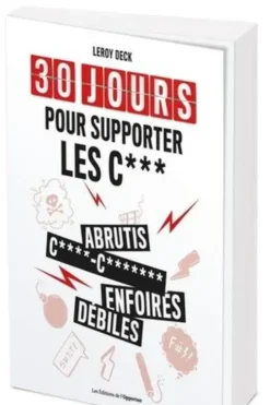 30 jours pour supporter les cons, Leroy Deck