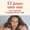 52 jours sans eux. Israël, 7 octobre 2023, le témoignage d'une mère d'otages, Hadas Jaoui-Kalderon