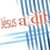 Jésus a dit, Marie-Thérèse Fischer