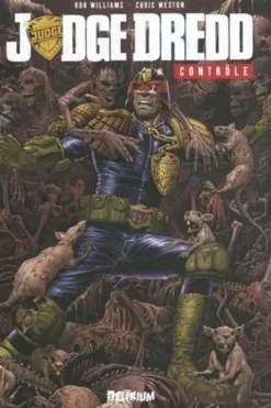 Judge Dredd : Contrôle, Rob Williams