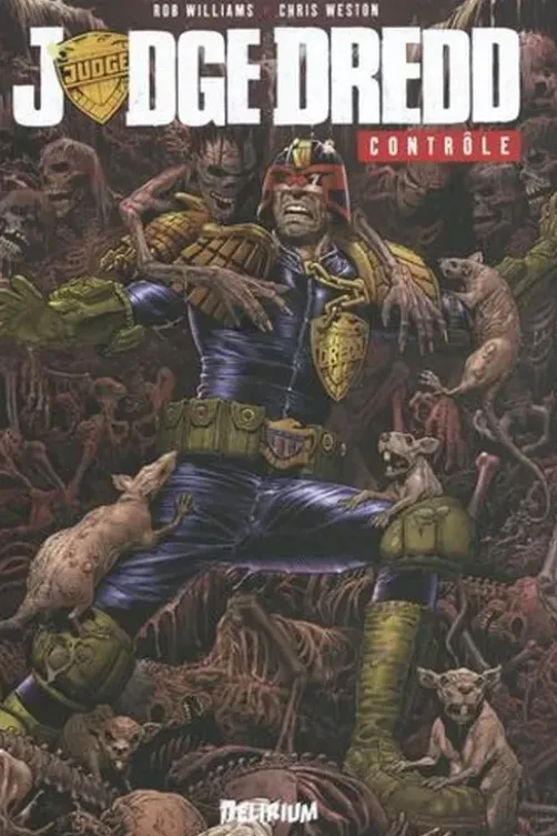 Judge Dredd : Contrôle, Rob Williams