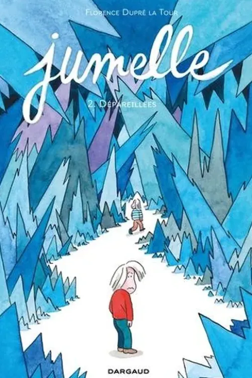 Jumelle Tome 2 : Dépareillées, Florence Dupré La Tour