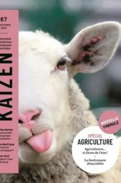 Kaizen N° 67, avril-mai-juin 2023 : Spécial agriculture. Agricultrices... et fières de l'être !, La biodynamie démystifiée, Pascal Greboval