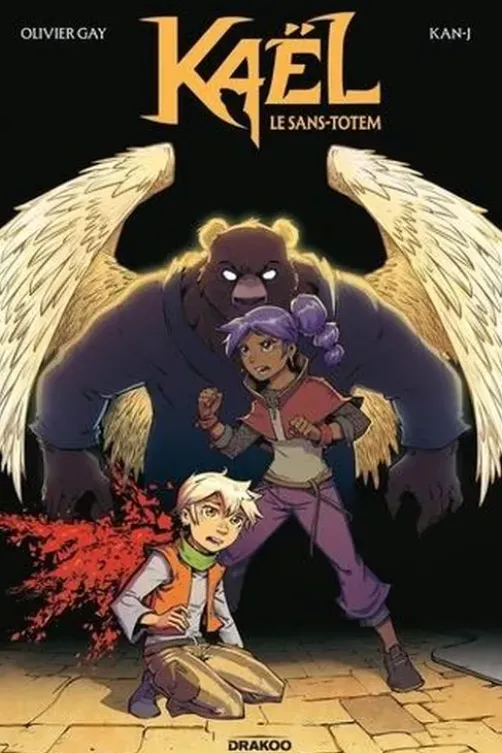 Kaël Tome 1 : Le sans-totem, Olivier Gay