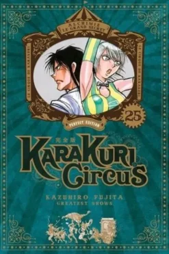 Karakuri Circus Tome 25 : Perfect Edition, Kazuhiro Fujita