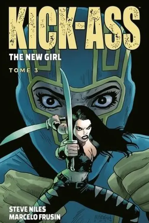 Kick-Ass The new girl Tome 3, Steve Niles