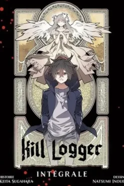 Kill Logger Intégrale : Pack en 3 volumes, Keita Sugahara