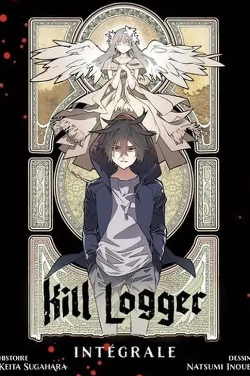 Kill Logger Intégrale : Pack en 3 volumes, Keita Sugahara