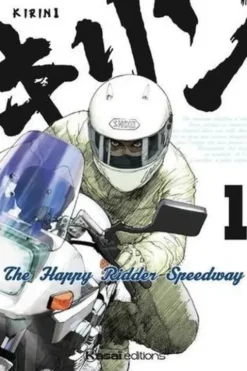 Kirin - The Happy Ridder Speedway Tome 1, Showhei Halumoto