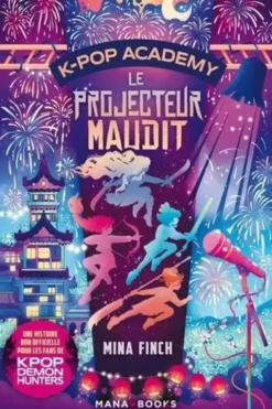 K-Pop Academy Tome 2 : La projecteur maudit, Mina Finch