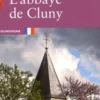 L'abbaye de Cluny. Bourgogne, Anne Baud