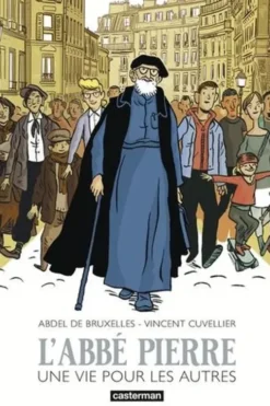 L'Abbé Pierre. Une vie pour les autres, Abdel de Bruxelles