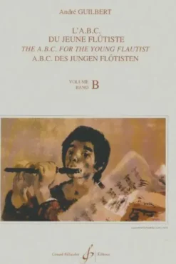 L'abc du jeune flutiste volume B, André Guilbert